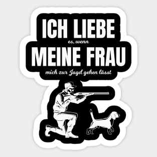 Jäger lustiger Spruch meine Frau Jagen Sticker